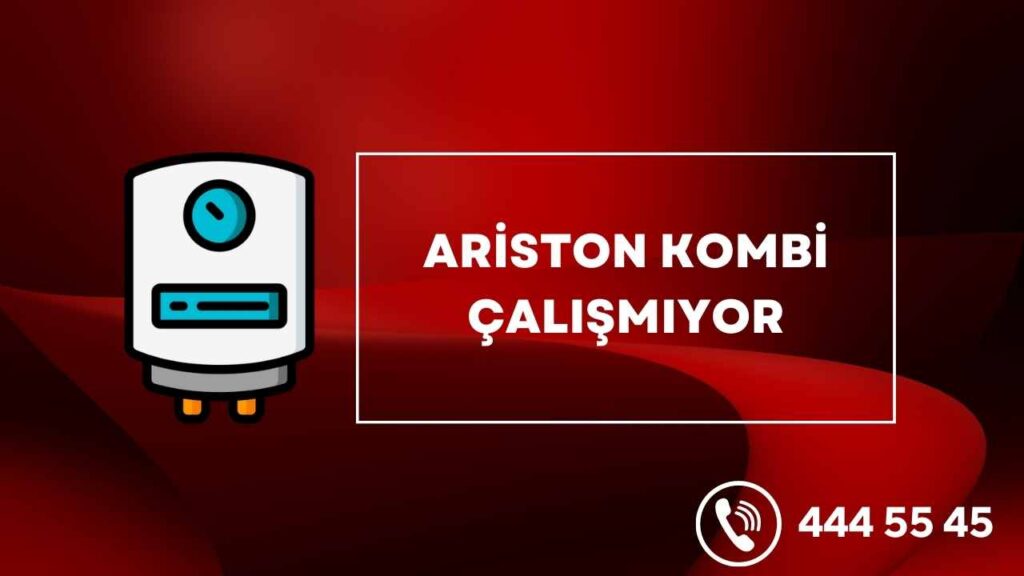 Ariston Kombi Çalışmıyor